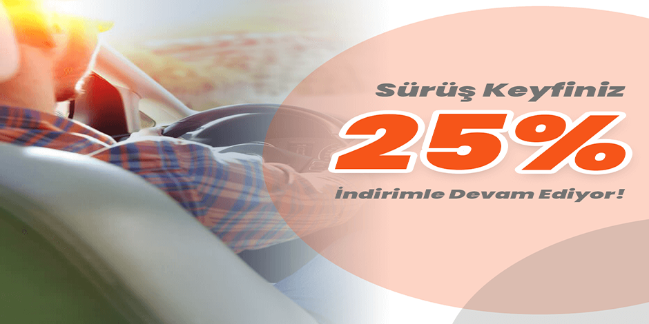 Your Driving Pleasure Continues with a 25% Discount!